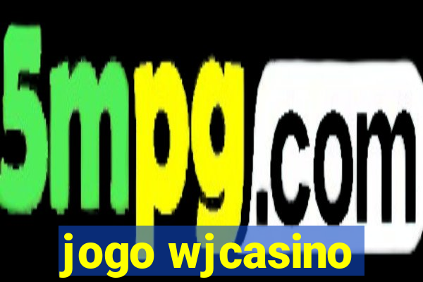 jogo wjcasino